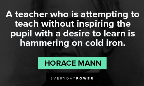 horace mann quotes that teacher