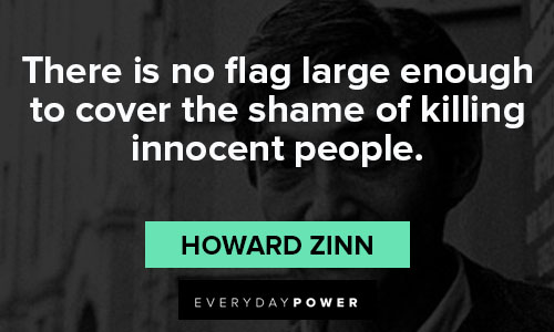 Howard Zinn quotes about war, tyranny, and death