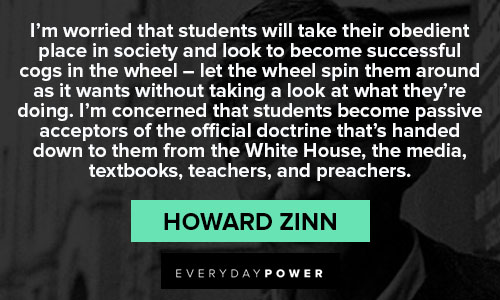 Howard Zinn quotes about America and our society 