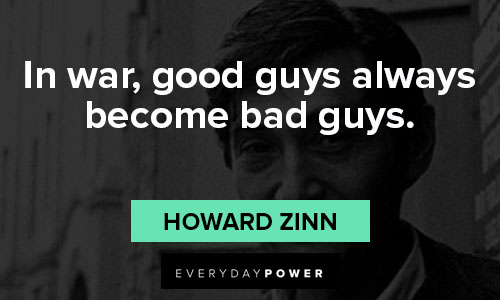 Howard Zinn quotes for war