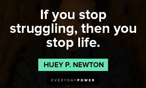 Powerful Huey P. Newton quotes