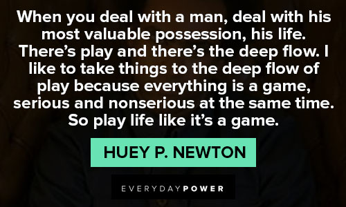 Huey P. Newton quotes about life
