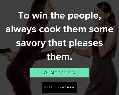 hypocrite quotes to win the people, always cook them some savory that pleases them