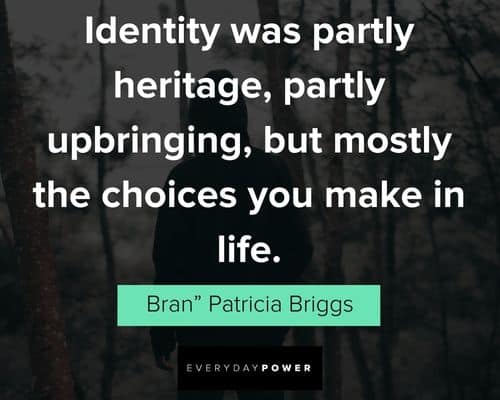 identity quotes to make life easier