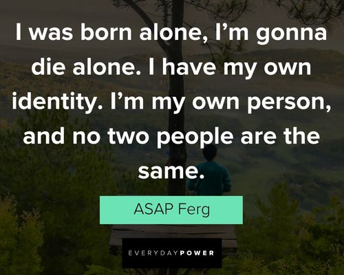 identity quotes from ASAP Ferg