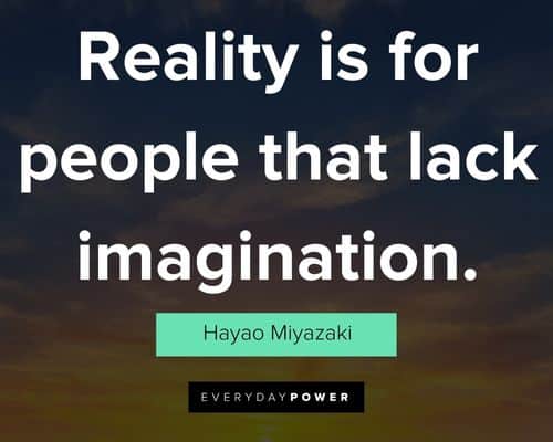 imagination quotes about reality is for people that lack imagination