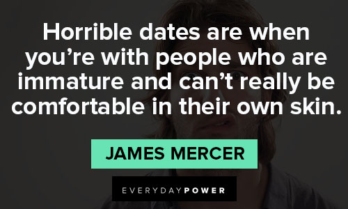 immature quotes on horrible dates