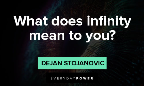infinity quotes on what does infinity mean to you