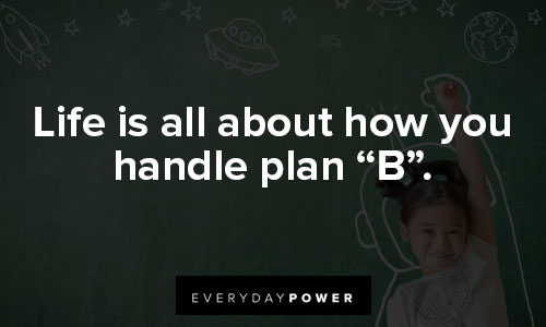 inspirational memes on Life is all about how you handle plan “B”