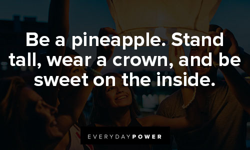inspirational memes about pineapple