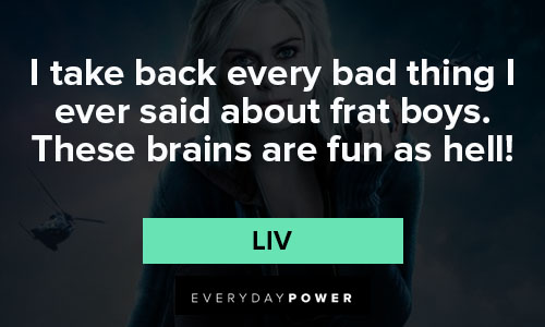 iZombie quotes to motivate you 