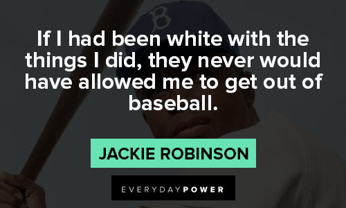 more jackie robinson quotes