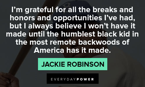 jackie robinson quotes on breaks and honors and opportunities