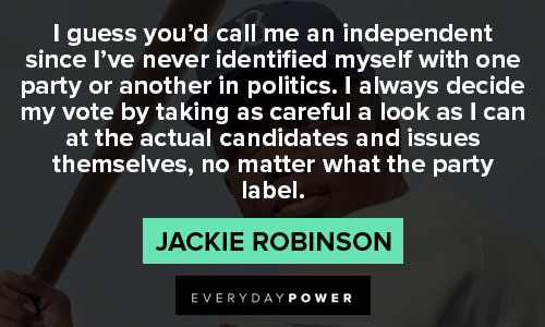 jackie robinson quotes that independent 