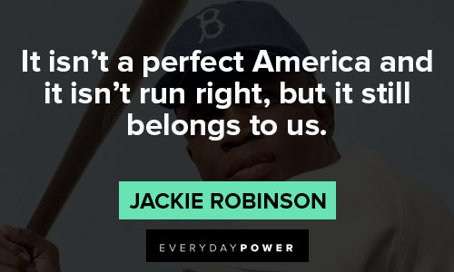 jackie robinson quotes on run