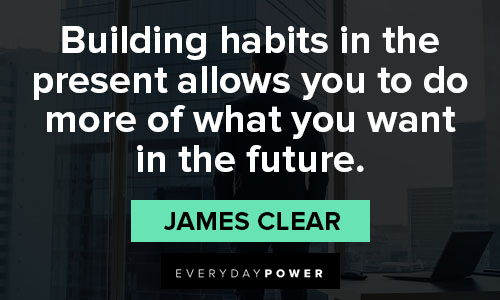 james clear quotes about future