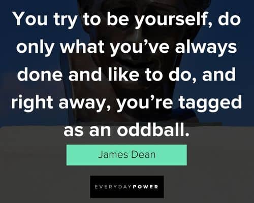 Positive James Dean quotes