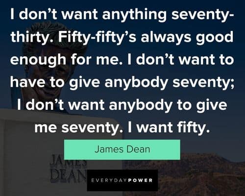 James Dean quotes that will encourage you