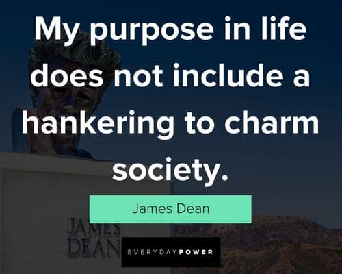 Epic James Dean quotes