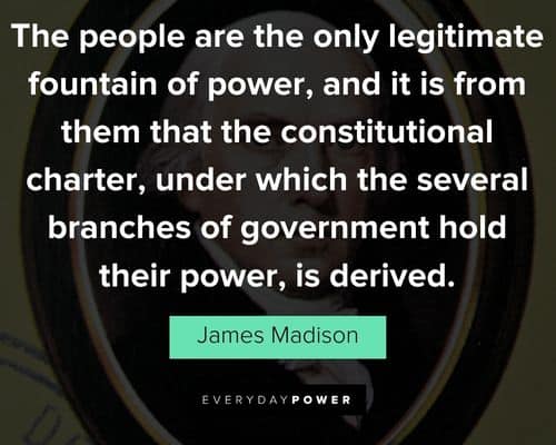 Appreciation James Madison quotes