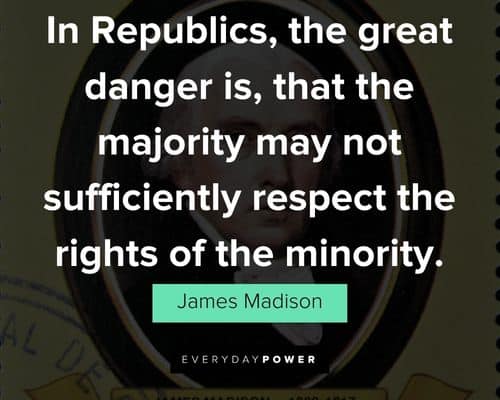 Meaningful James Madison quotes