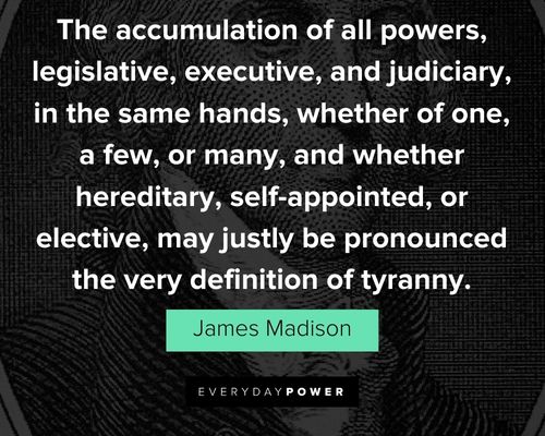 Positive James Madison quotes