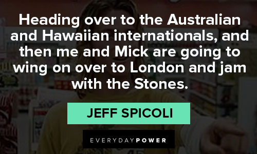 spicoli quotes about Australian and Hawaiian