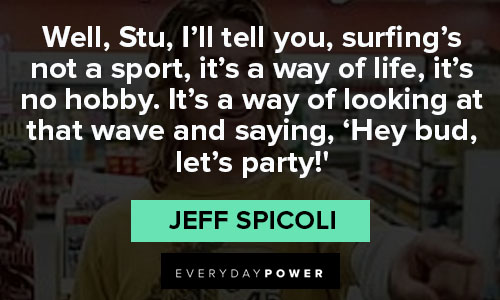 spicoli quotes on party