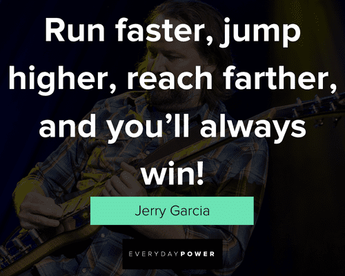 Favorite Jerry Garcia quotes