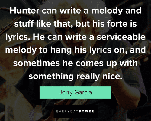 Hunter Jerry Garcia quotes