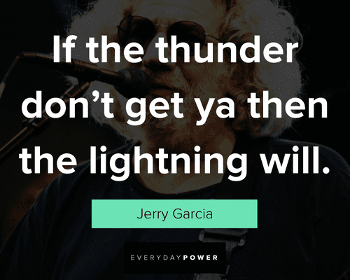 special Jerry Garcia quotes