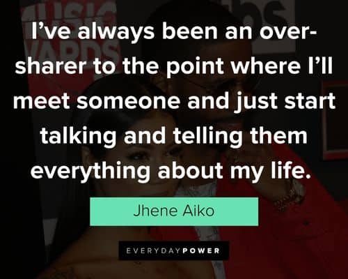 Jhene Aiko quotes that will encourage you 