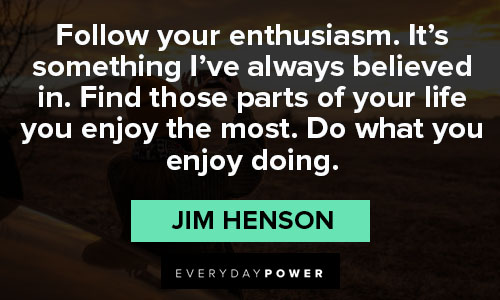 Relatable Jim Henson quotes