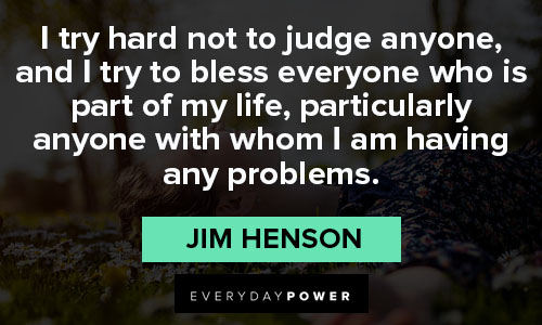 Wise Jim Henson quotes