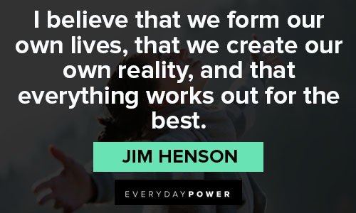 Jim Henson quotes about reality