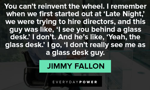 Inspirational jimmy fallon quotes