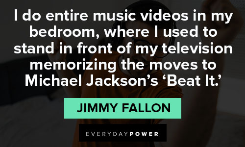 jimmy fallon quotes about music