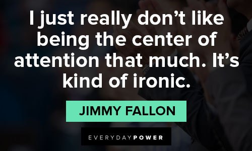 Meaningful jimmy fallon quotes
