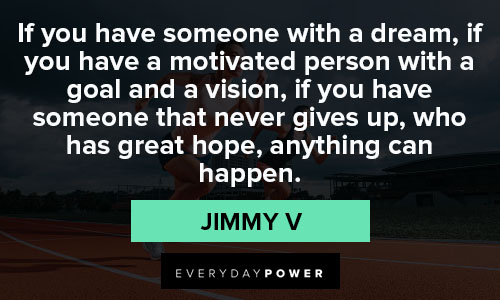 Jimmy V quotes about never giving up on your dreams