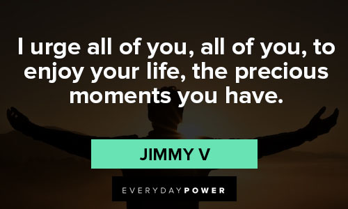 Random Jimmy V quotes