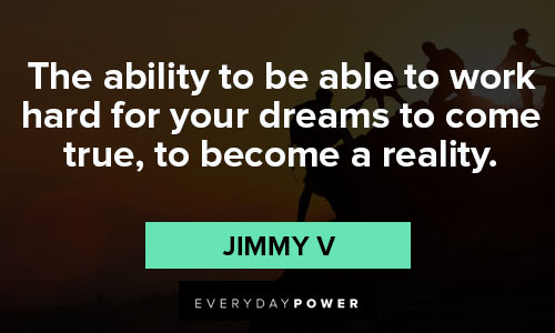 Jimmy V quotes about dreams