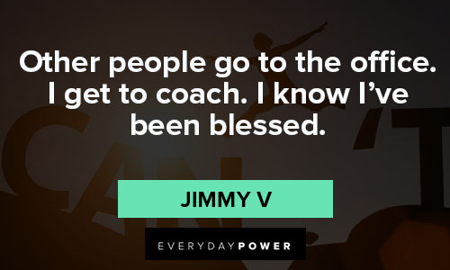 Jimmy V quotes about people