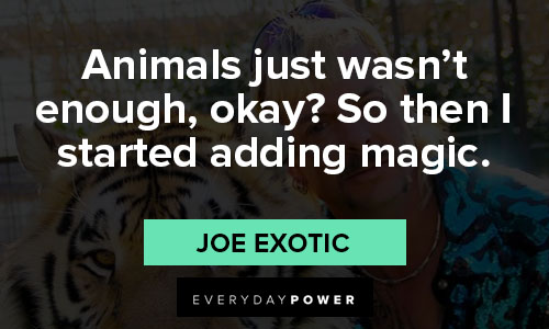 joe exotic quotes about animal