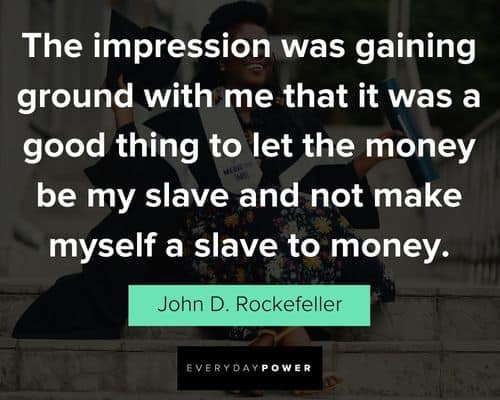 Wise John D Rockefeller Quotes 