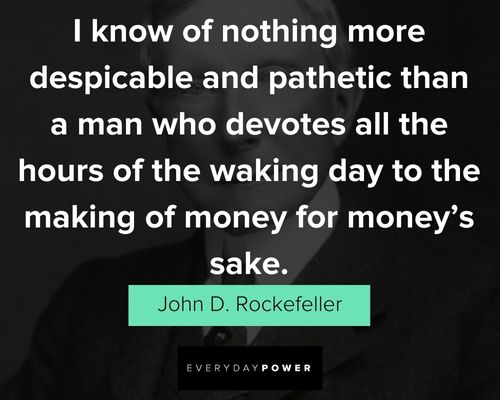 Relatable John D Rockefeller Quotes 