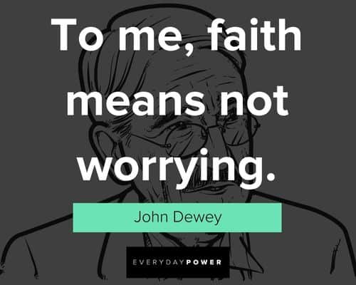 Thought-provoking John Dewey quotes