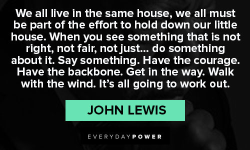 John Lewis Quotes about house