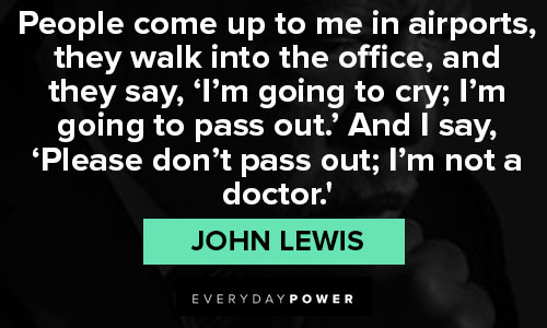 John Lewis Quotes about doctor 
