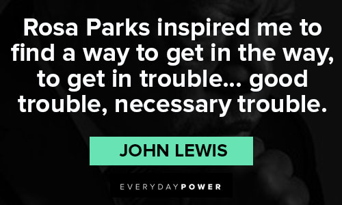 John Lewis Quotes about Rosa Parks