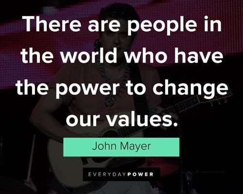 John Mayer quotes and sayings